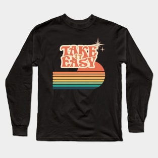 Take It Easy Long Sleeve T-Shirt